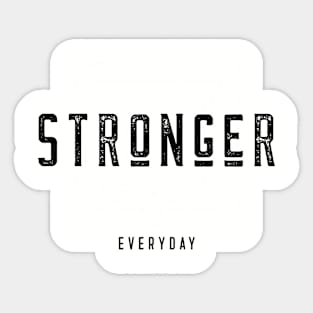 Stronger Everyday Sticker